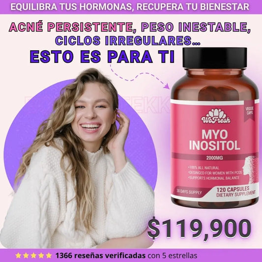 Myo Inositol: Equilibra tus hormonas hoy